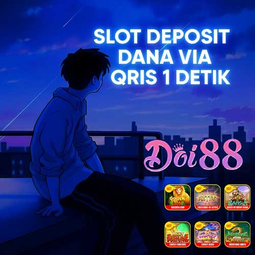 DOI88: Link Slot Deposit Dana & Qris Gacor Gampang Menang 2025